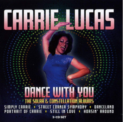 3 x CD - Carrie Lucas Dance With You (The Solar & Constellation Albums)