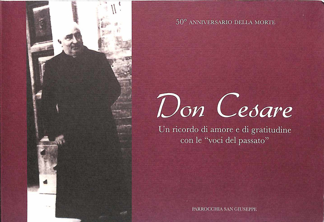 Don Cesare : un ricordo di amore e gratitudine con le