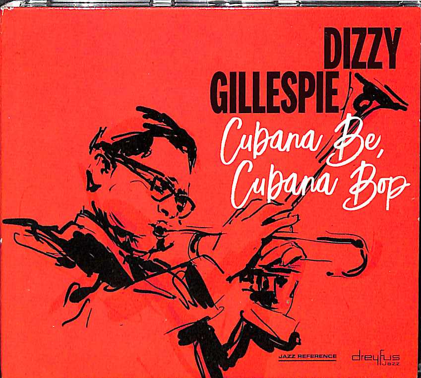 Cd - Dizzy Gillespie Cubana Be, Cubana Bop