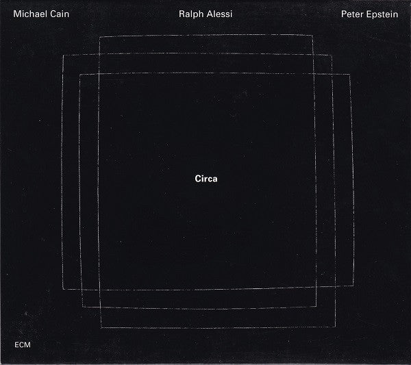 Cd - Michael Cain / Ralph Alessi / Peter Epstein Circa
