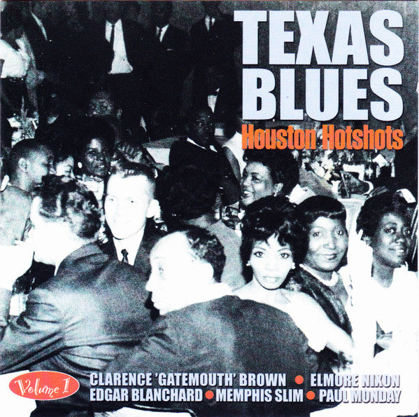 Cd - Various  Texas Blues: Houston Hotshots Volume 1