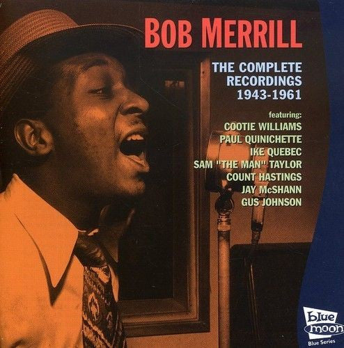 Cd -  Bob Merrill - The Complete Recordings 1943-1961
