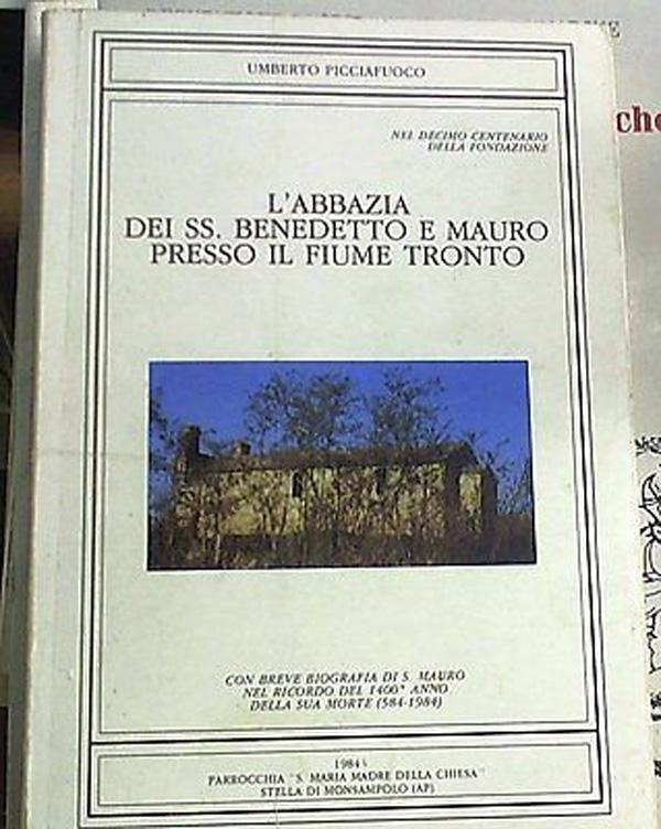 (Marche) L'Abbazia dei santi Benedetto e Mauro presso il fiume Tronto
