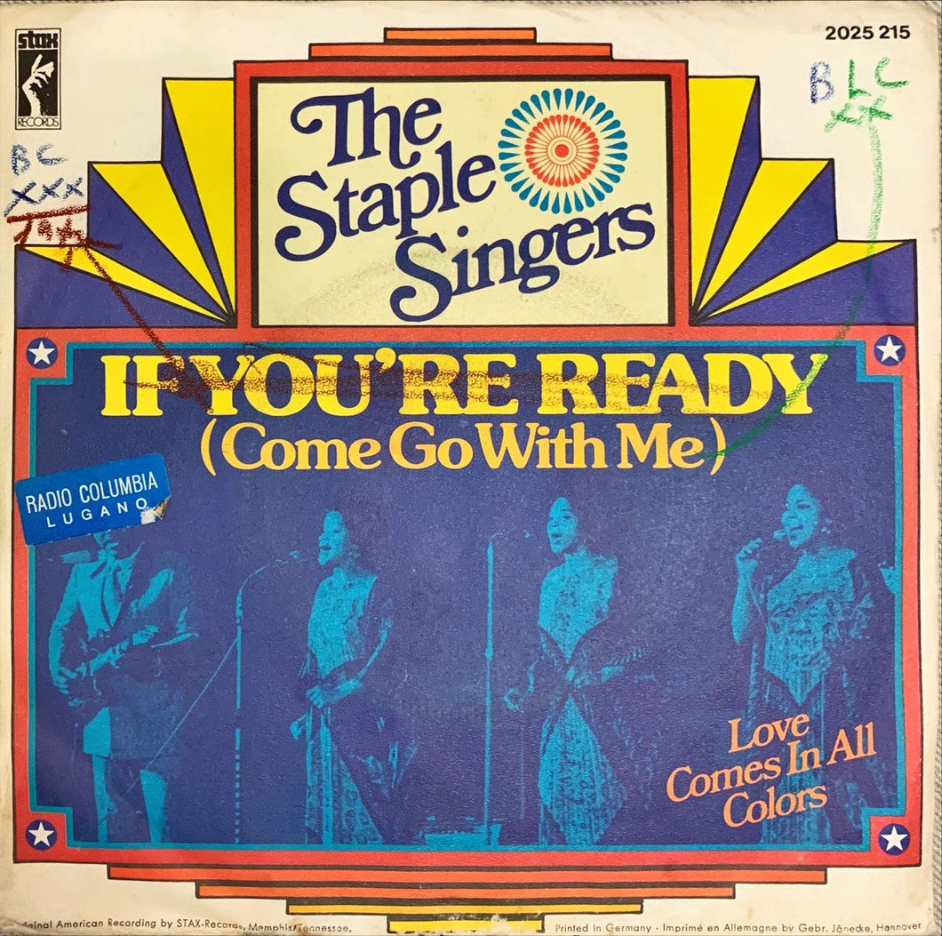 45 Giri - The Staple Singers If You're Ready (Come Go With Me) / Love Comes In All Colors