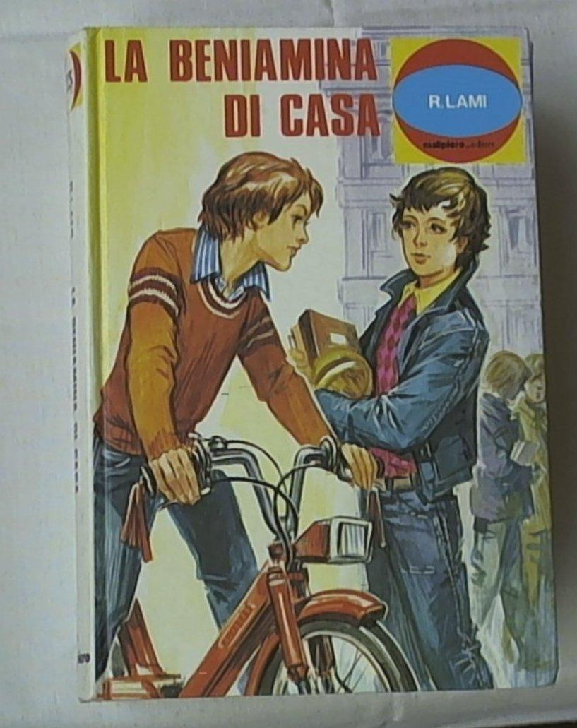 La beniamina di casa / Riziero Lami Malipiero, c1974