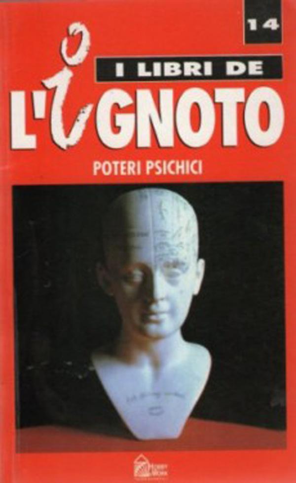 I Libri Dell'Ignoto - Poteri psichici. Abelardo Hernandez