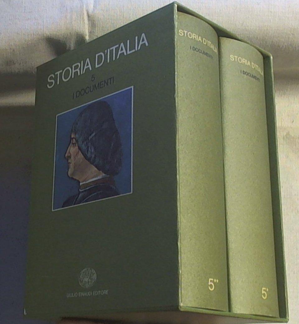 STORIA d'Italia :5 i documenti Einaudi, 1973