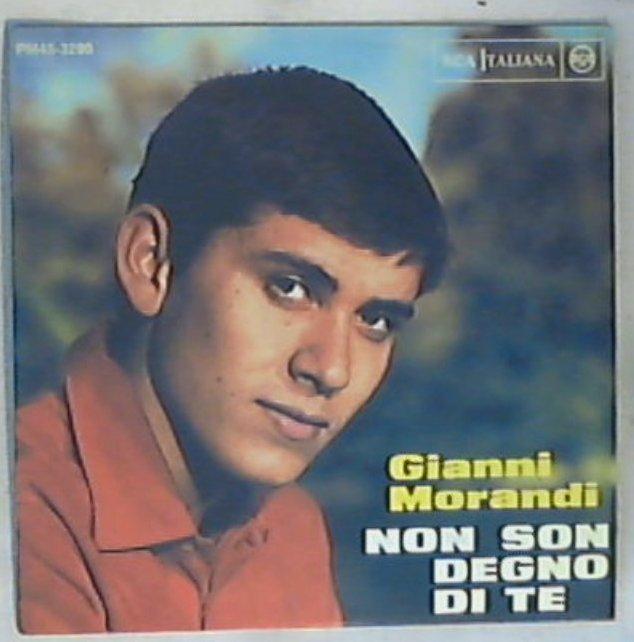 45 giri - 7'' - Gianni Morandi - Non Son Degno Di Te Nuovo