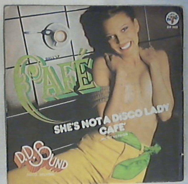 45 giri - 7'' - D.D. Sound - She's Not A Disco Lady / Café