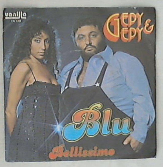 45 giri - 7'' - Gepy & Gepy - Blu / Bellissimo