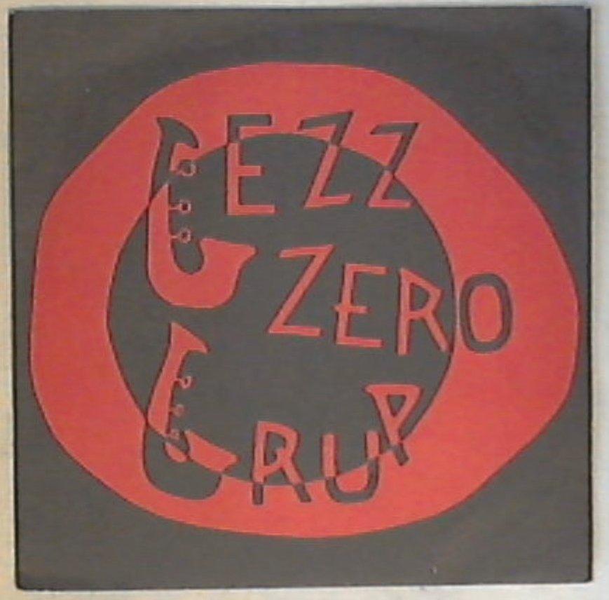 45 giri - 7'' - Gezz Zero Group - Io Ti Penso Sempre