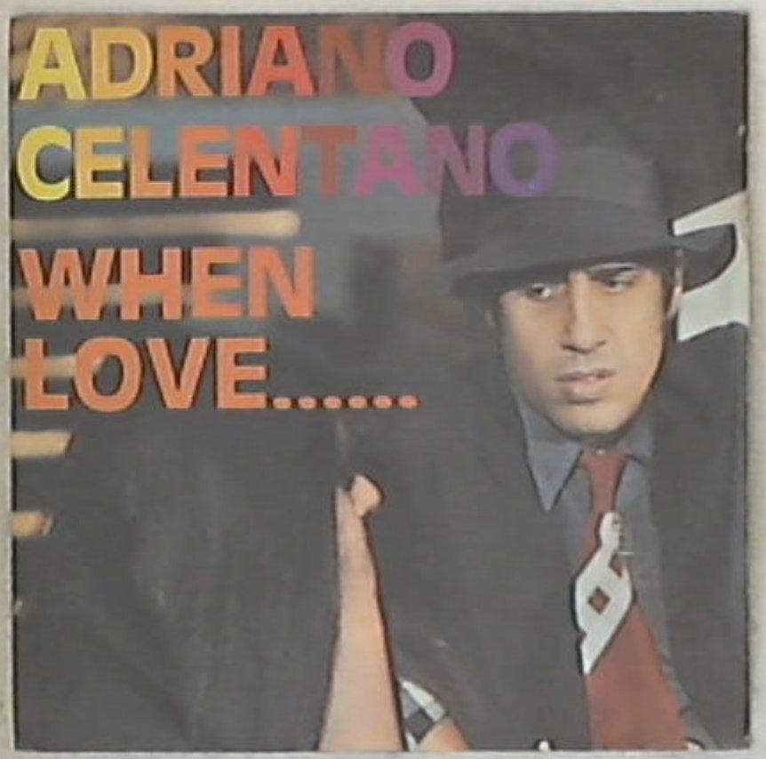 45 giri - 7'' - Adriano Celentano - When Love...
CLN 5403