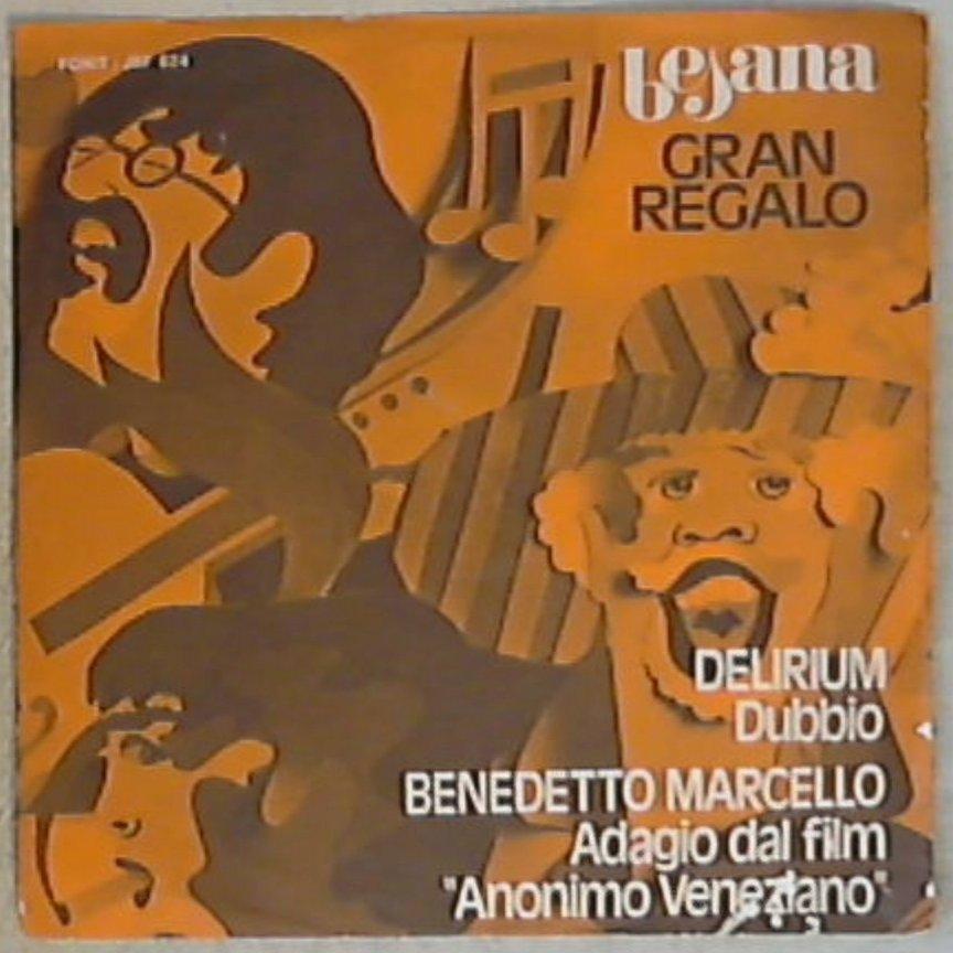 45 giri - 7'' - Delirium / Benedetto Marcello - Dubbio / Adagio
JBF 624