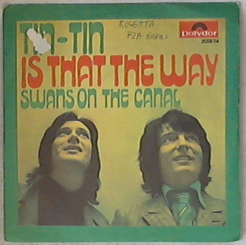 45 giri - 7'' - Tin Tin - Is That The Way