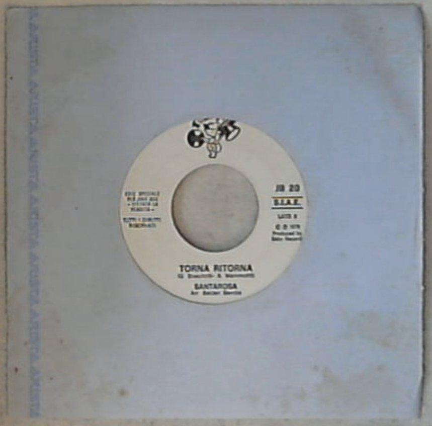 45 giri - 7'' - La Bionda / Santarosa - Disco Roller / Torna Ritorna - Speciale Jukebox