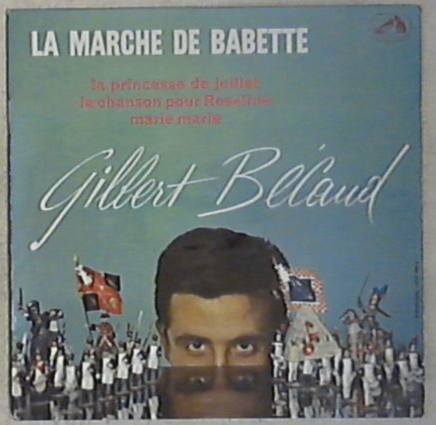 45 giri - 7'' - Gilbert Bécaud - La Marche De Babette