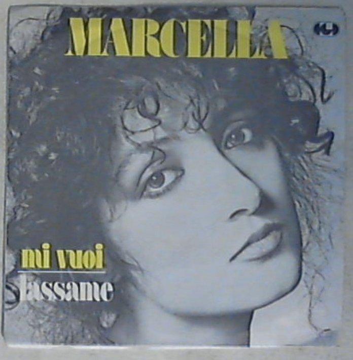 45 giri - 7'' - Marcella Bella - Mi Vuoi CGD 10075