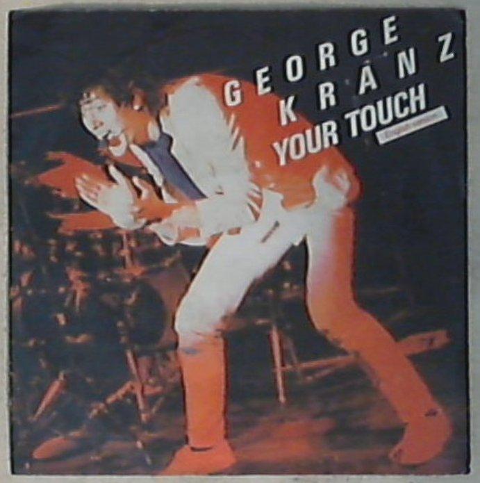 45 giri - 7'' - George Kranz - Your Touch