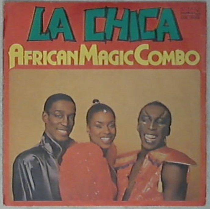 45 giri - 7'' - African Magic Combo - La Chica Part 1 & 2 DE. 3168