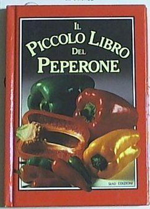 Il piccolo libro del peperone- Berriedale-Johnson, Michelle