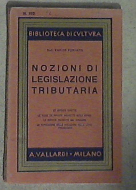 Nozioni di legislazione tributaria / Enrico Formato