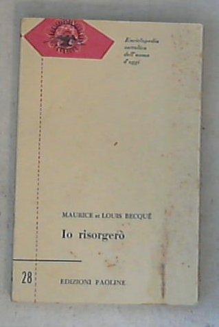 Io risorgerò / di Maurice e Louis Becqué