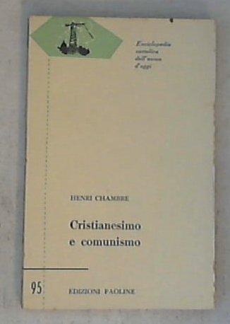 Cristianesimo e comunismo / Henri Chambre