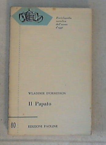 Il Papato / Wladimir d'Ormesson