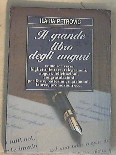Il grande libro degli auguri / Ilaria Petrovic - Copertina rigida Sealed/Sigillato