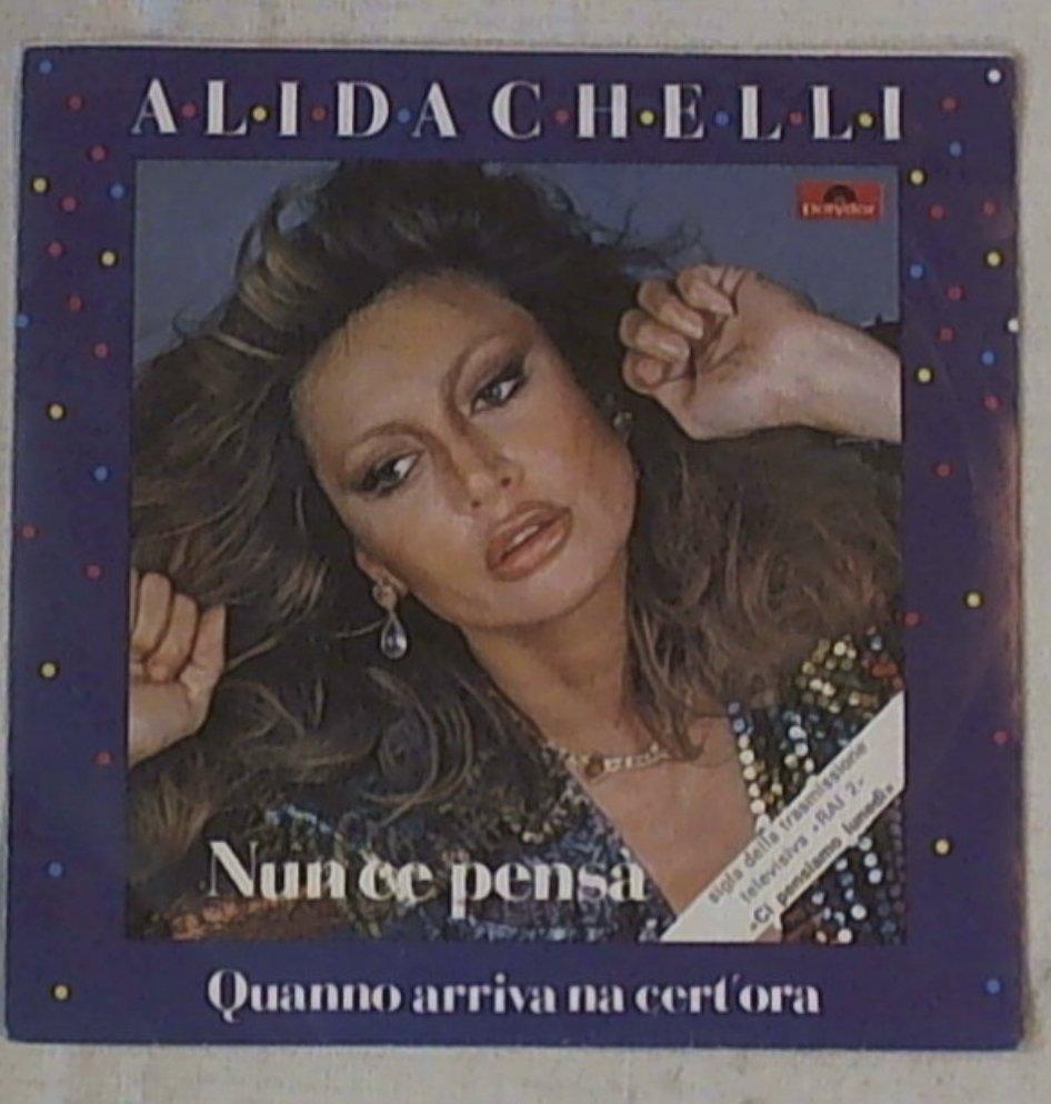 45 giri - 7'' - Alida Chelli - Nun Ce Pensà