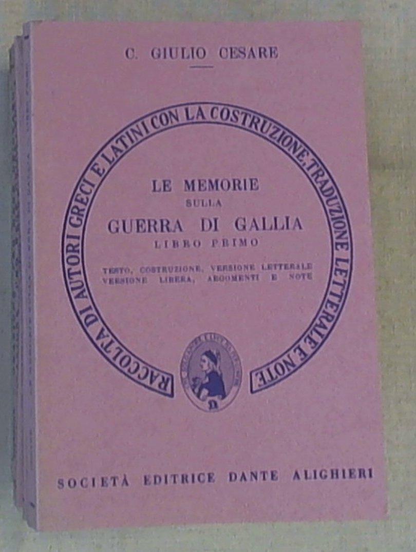 Le memorie sulla guerra di Gallia Libro sesto / C. Giulio Cesare
