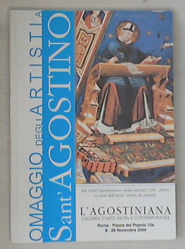 (Marche) Omaggio degli artisti a Sant'Agostino / Giulio de Angelis