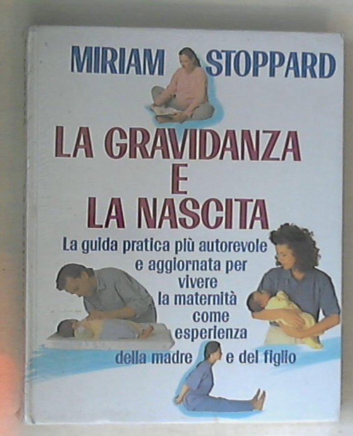 Gravidanza e nascita / Miriam Stoppard - Sigillato