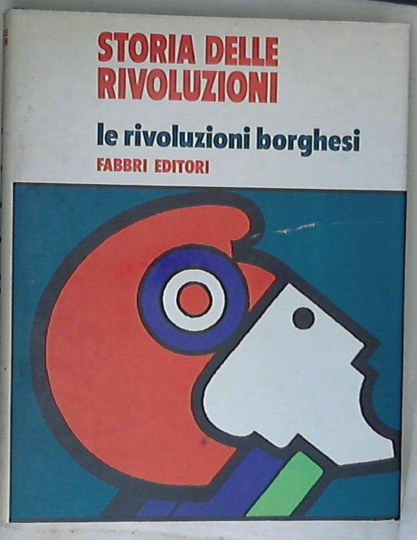 Le rivoluzioni borghesi / Ruggero Romano