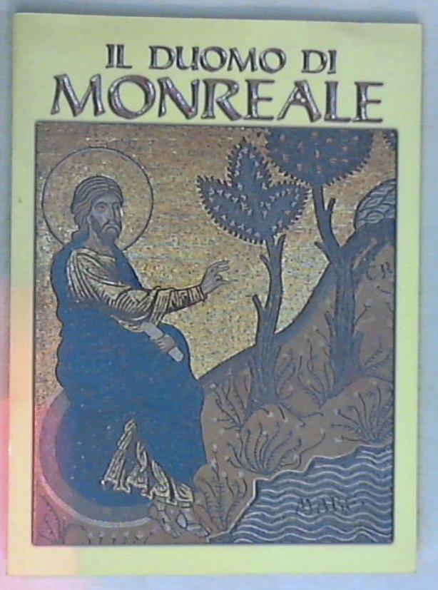 Il duomo di Monreale / testo di Sandro Chierichetti