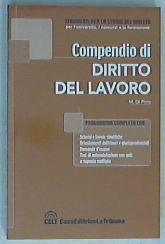 Compendio di diritto del lavoro / Massimiliano Di Pirro