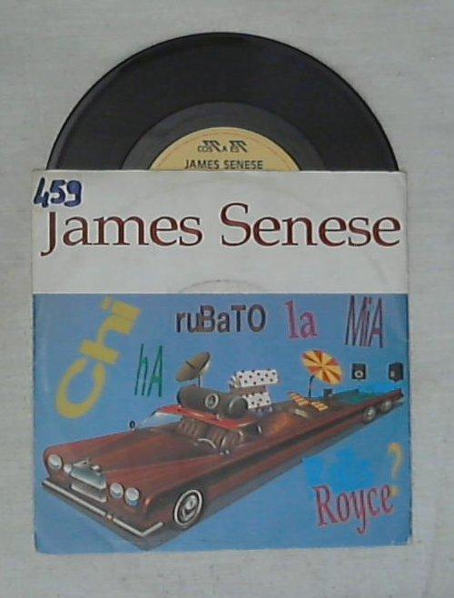 45 giri - 7'' - James Senese - Chi Ha Rubato La Mia Rolls Royce?
