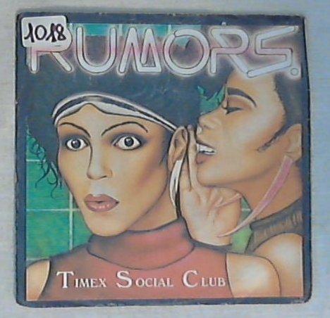 45 giri - 7'' - Timex Social Club - Rumors