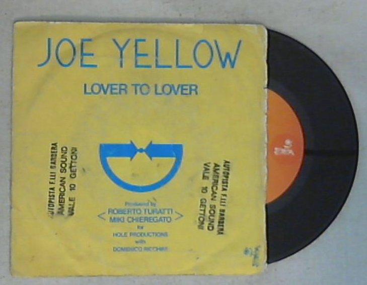 45 giri - 7'' - Joe Yellow - Lover To Lover