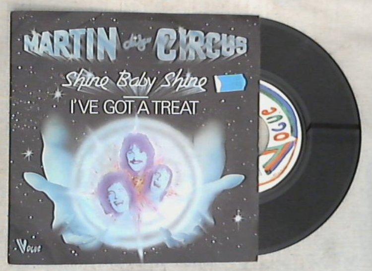 45 giri - 7'' - Martin Circus - Shine Baby Shine / I've Got A Treat
