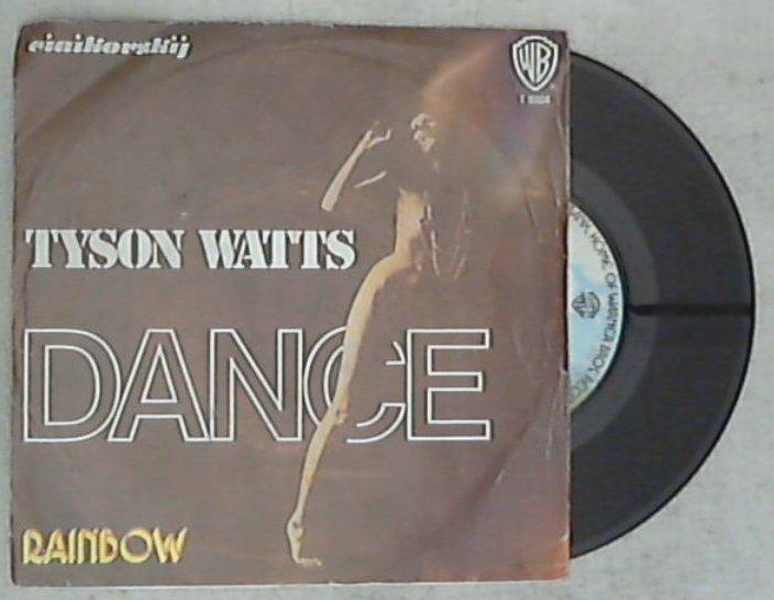 45 giri - 7'' - Tyson Watts - Dance
