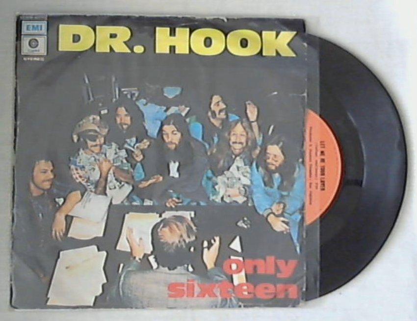 45 giri - 7'' - Dr. Hook - Only Sixteen / Let Me Be Your Lover