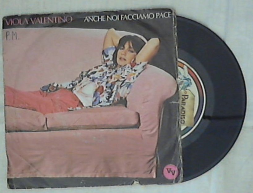 45 giri 7 '' - Viola Valentino - Anche Noi Facciamo Pace