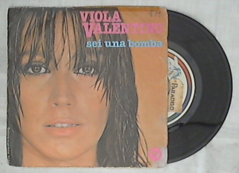 45 giri 7 '' - Viola Valentino - Sei Una Bomba