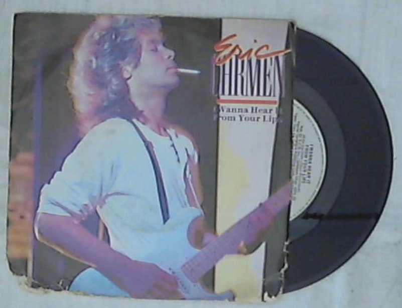 45 giri 7 '' - Eric Carmen - I Wanna Hear It From Your Lips