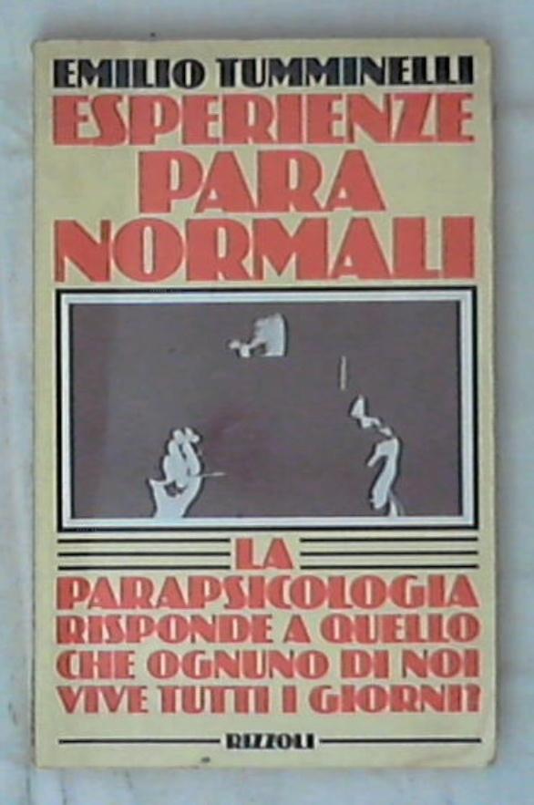 Esperienze paranormali / Emilio Maria Tumminelli