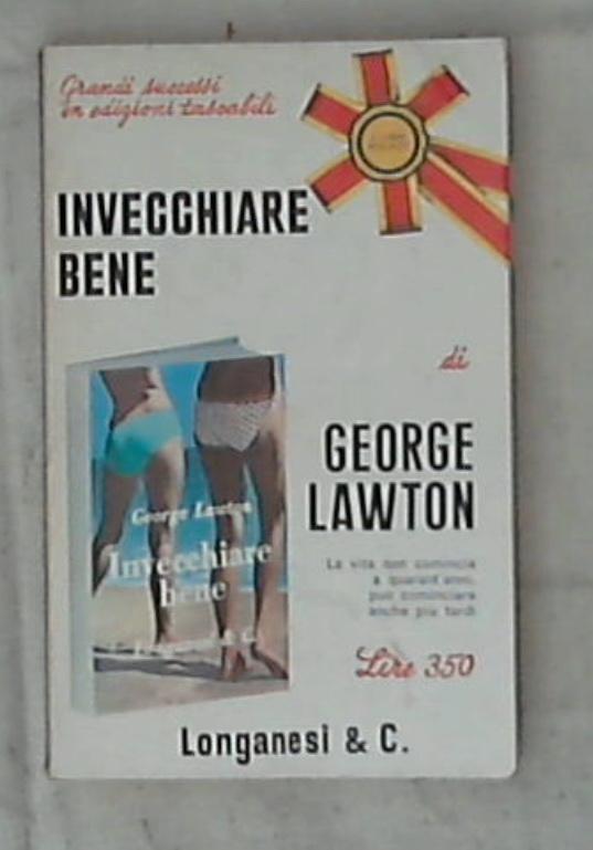 Invecchiare bene / di George Lawton