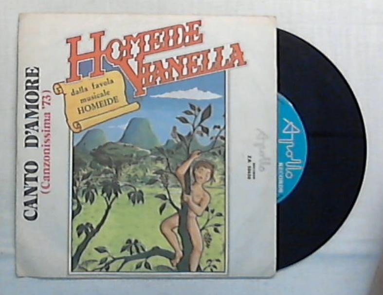 45 giri - 7'' - I Vianella - Canto D'Amore Di Homeide / za 50450