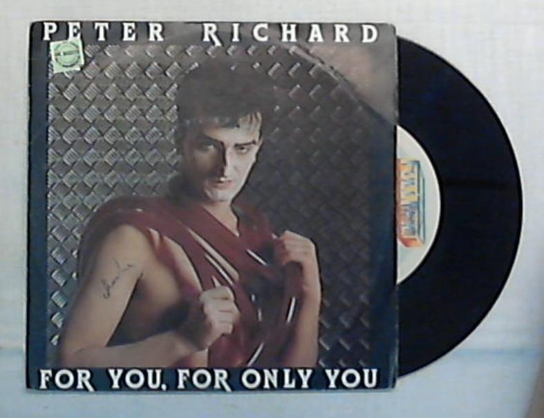 45 giri - 7'' - Peter Richard - For You, For Only You - FTM 31024 / Italo Disco