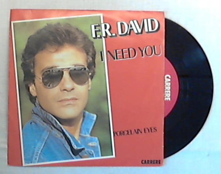 45 giri - 7'' - F.R. David - I Need You - CRE A 3508